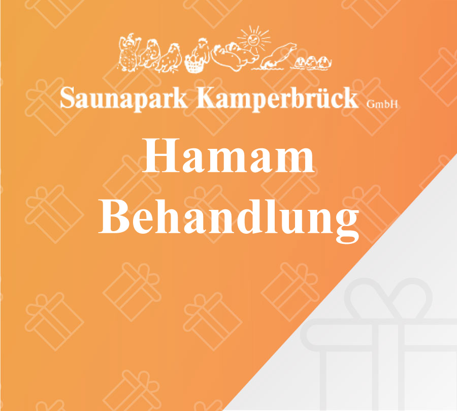 Gutschein zur Hamam Behandlung im Saunapark Kamperbrück